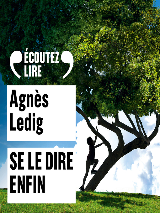 Title details for Se le dire enfin by Agnès Ledig - Available